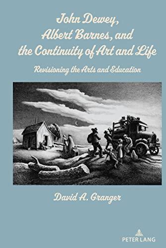 The Continuity of Art and Life: Revisioning the Arts and Education