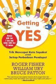 Getting to YES: Trik Mencapai Kata Sepakat untuk Setiap Perbedaan Pendapat