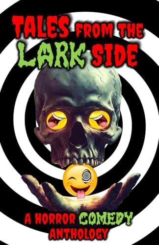 Tales from the Lark Side