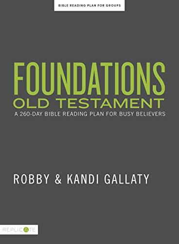 Foundations Old Testament: A 260-Day Bible Reading Plan for Busy Believers
