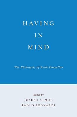 Having in Mind: The Philosophy of Keith Donnellan