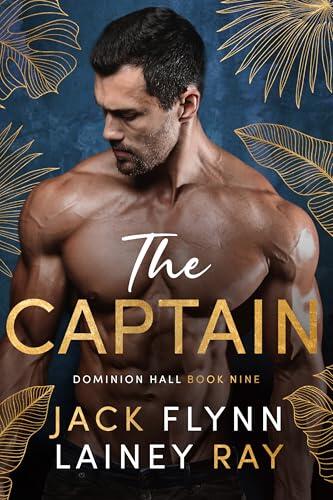 The Captain: A Dark Billionaire Military Romance