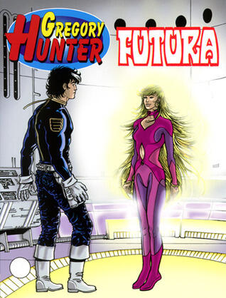 Gregory Hunter n. 16: Futura