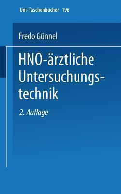 HNO-ärztliche Untersuchungstechnik: Ein Leitfaden für Studenten und praktische Ärzte (Universitätstaschenbücher, 196)
