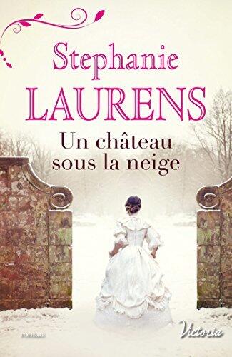 Un château sous la neige (La fierté des soeurs Cynster)