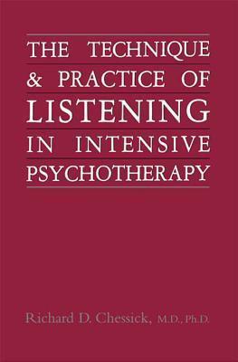 Technique and Practice of Listening in Intensive Psychotherapy