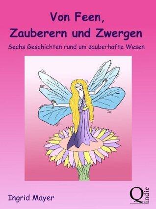Von Feen, Zauberern und Zwergen