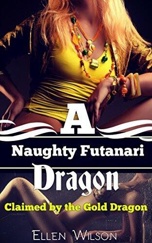 A Naughty Futanari Dragon: Claimed by the Gold Dragon
