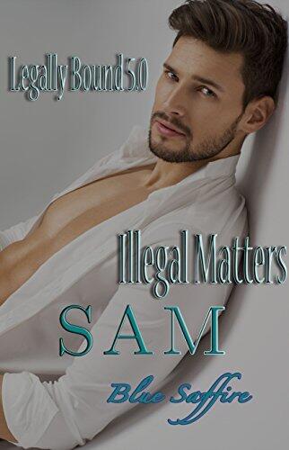 Sam - Illegal Matters
