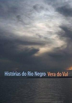 Histórias Do Rio Negro