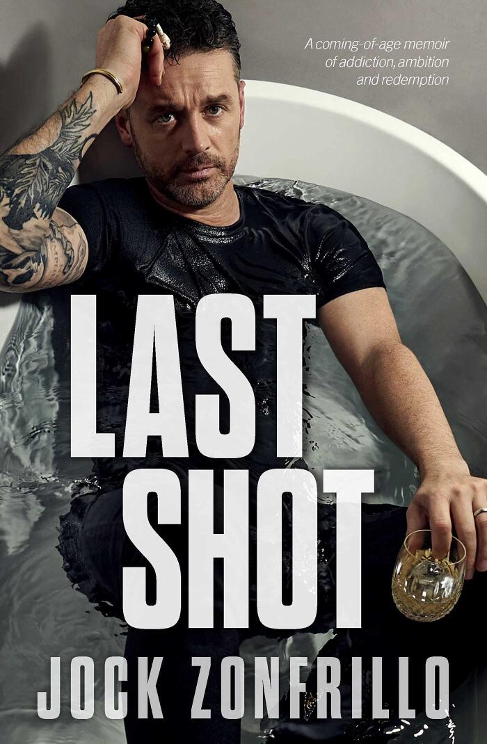 Last Shot (A Coming-of-Age Memoir of Addiction, Ambition and Redemption)