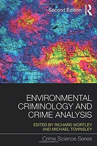 Environmental Criminology and Crime Analysis