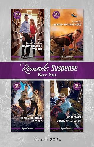 Suspense Box Set March 2024/Colton's Secret Stalker/Hunted Hotshot Hero/Deadly Mountain Rescue/Undercover Cowboy Protector