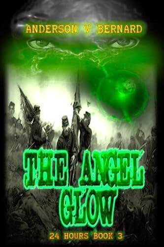The Angel Glow: 24 Hours book 3