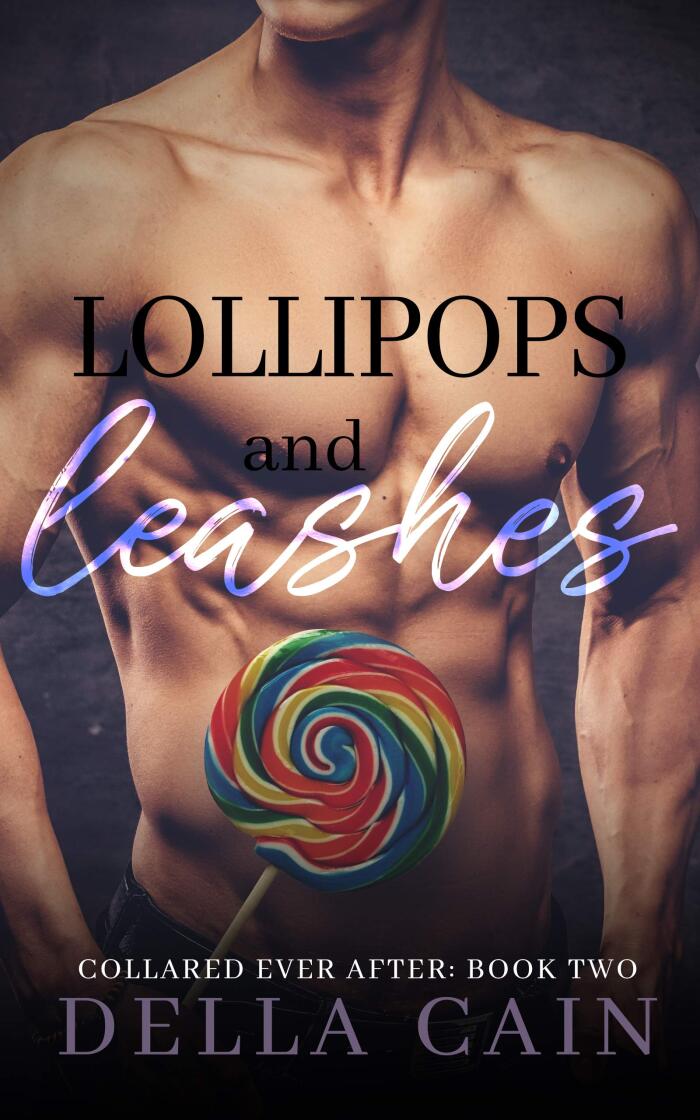 Lollipops and Leashes