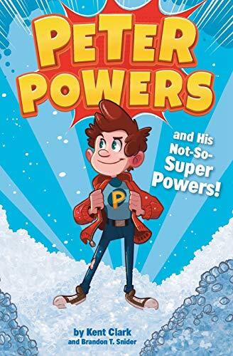 Peter Powers and His Not-So-Super Powers!