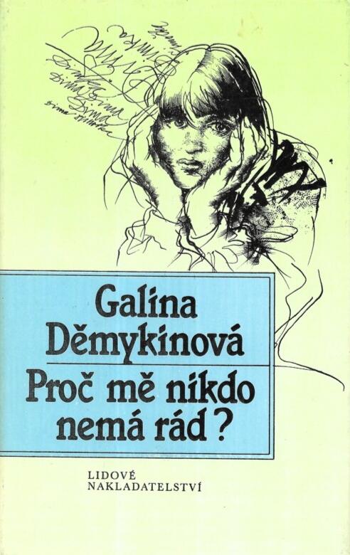 Proč mě nikdo nemá rád?