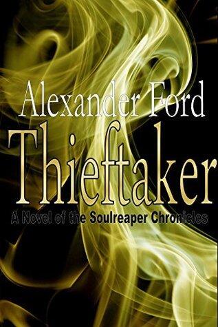 Thieftaker: A Novel of the Soulreaper Chronicles