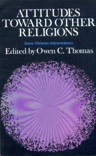 Attitudes toward other religions: Some Christian interpretations;