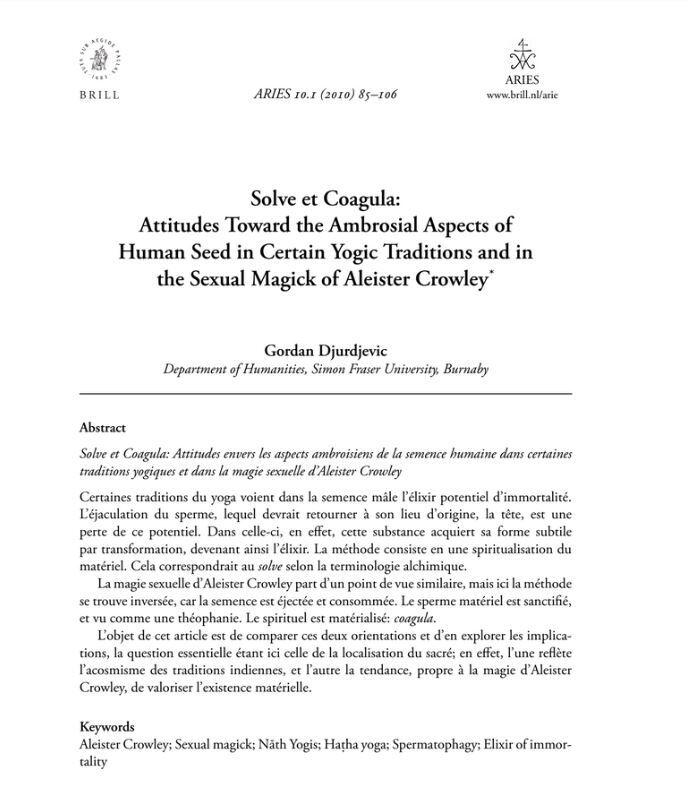 Solve et Coagula: Attitudes Toward the Ambrosial Aspects of Human Seed in Certain Yogic Traditions and in the Sexual Magick of Aleister Crowley