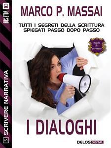 Scrivere narrativa 3 - I dialoghi: Scrivere narrativa 3