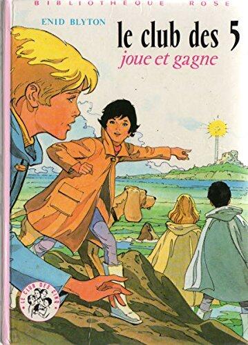 Le club des cinq joue et gagne