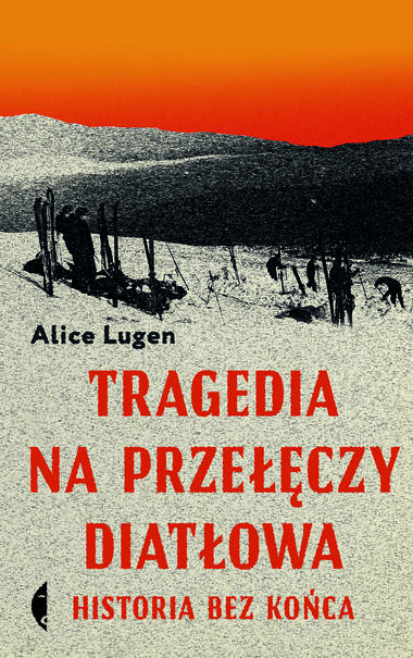 Tragedia Na Przełęczy Diatłowa: Historia Bez Końca