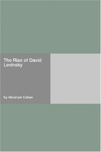 The Rise of David Levinsky