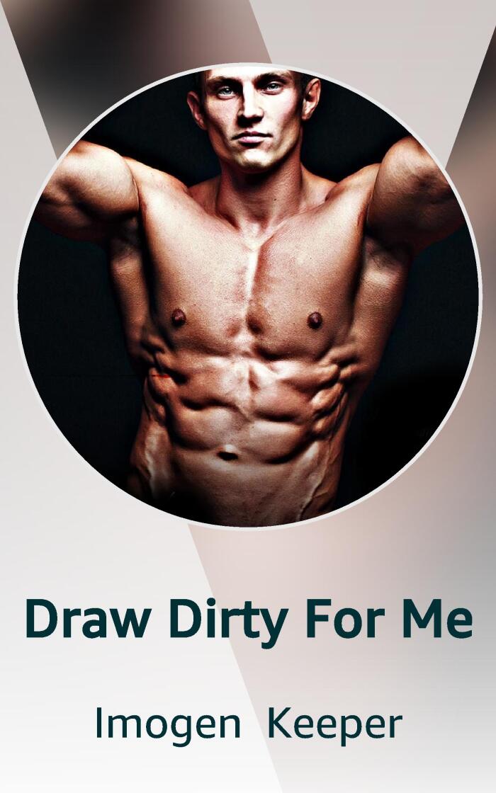 Draw Dirty For Me