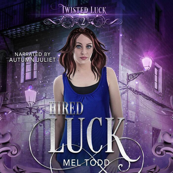Hired Luck: Twisted Luck, Book 2