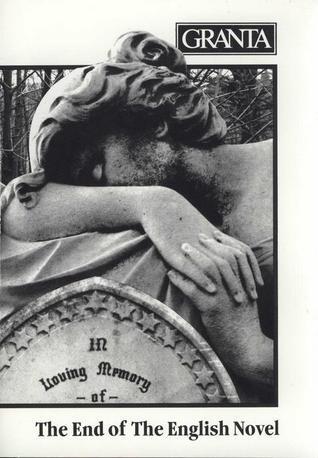 Granta 3: The End of the English Novel