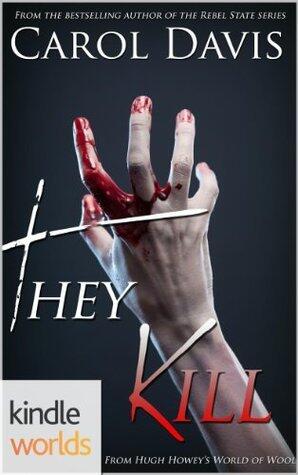 They Kill: A Wool Universe Story