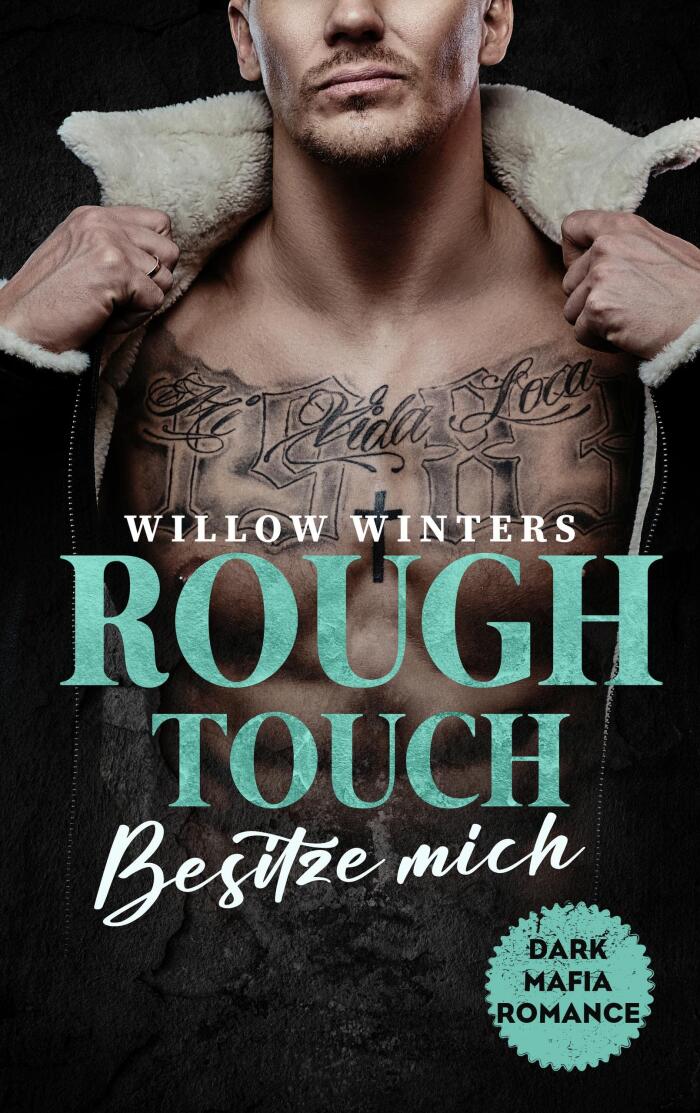 Rough Touch: Besitze mich