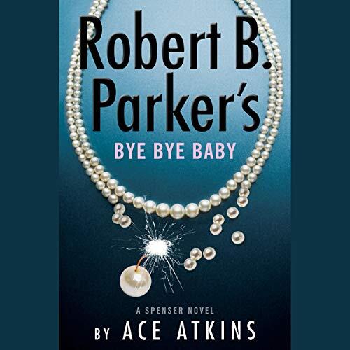 Robert B. Parker's Bye Bye Baby