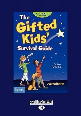 The Gifted Kids' Survival Guide: For Age 10 & Under