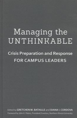 Managing the Unthinkable: Crisis Preparation and Response for Campus Leaders