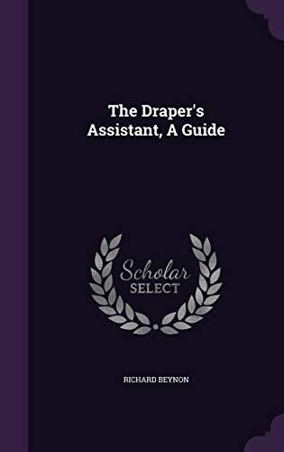 The Draper's Assistant, A Guide