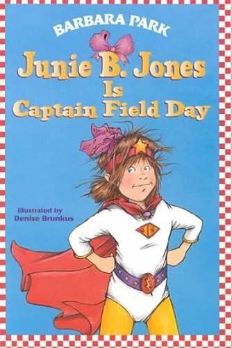 Junie B. Jones is Captain Field Day