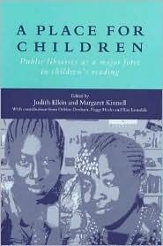 Place for Children: Public Libraries As a Major Force in Children's Reading