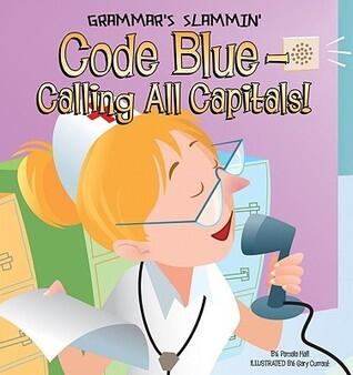 Code Blue-calling All Capitals!