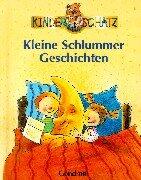 Kleine Schlummergeschichten. Kinderschatz.