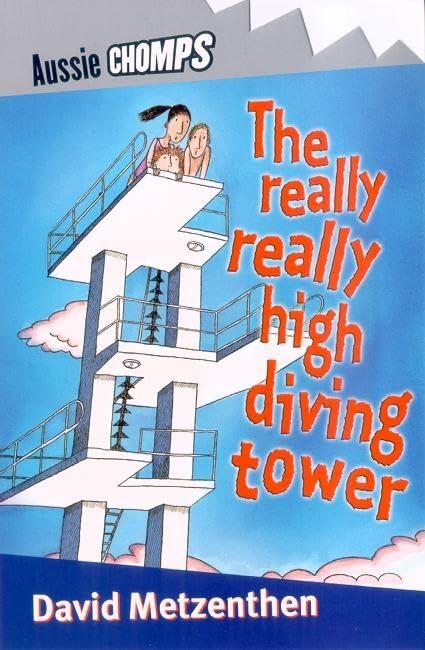 The Really, Really High Diving Tower: Aussie Chomps,