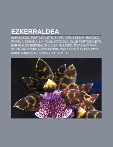 Ezkerraldea: Barakaldo, Portugalete, Santurtzi, Sestao, Bilboko Portua, Zarama, La Naval Ontziola, Club Portugalete, Barakaldo Eskubaloi Kluba