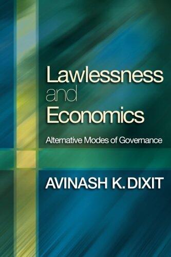 Lawlessness and Economics: Alternative Modes of Governance (Gorman Lectures in Economics)