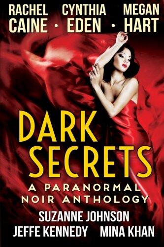 Dark Secrets: A Paranormal Noir Anthology