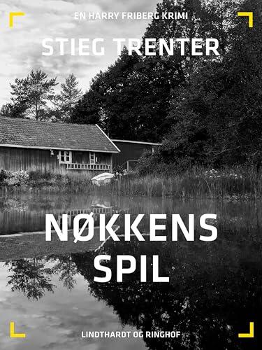 Nøkkens spil (En Harry Friberg-krimi)