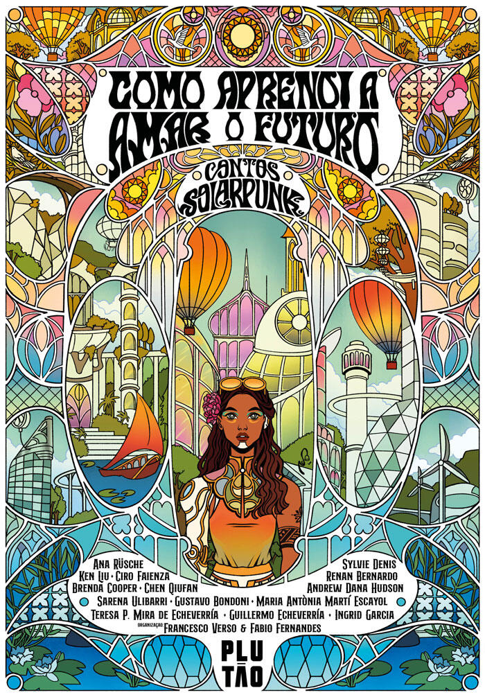 Como Aprendi a Amar o Futuro: Contos Solar Punk
