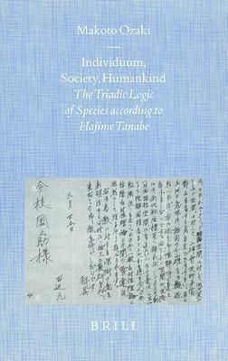 Individuum, Society, Humankind: The Triadic Logic of the Species According to Hajime Tanabe