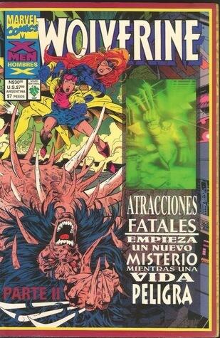 X-Men - Wolverine: Atracciones fatales, Parte II