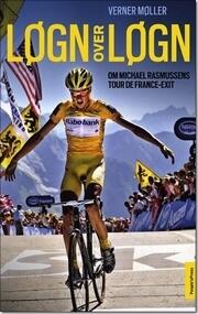 Løgn over løgn - om Michael Rasmussens Tour de France-exit